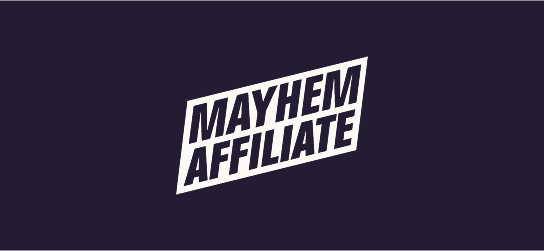 Mayhem Affiliate