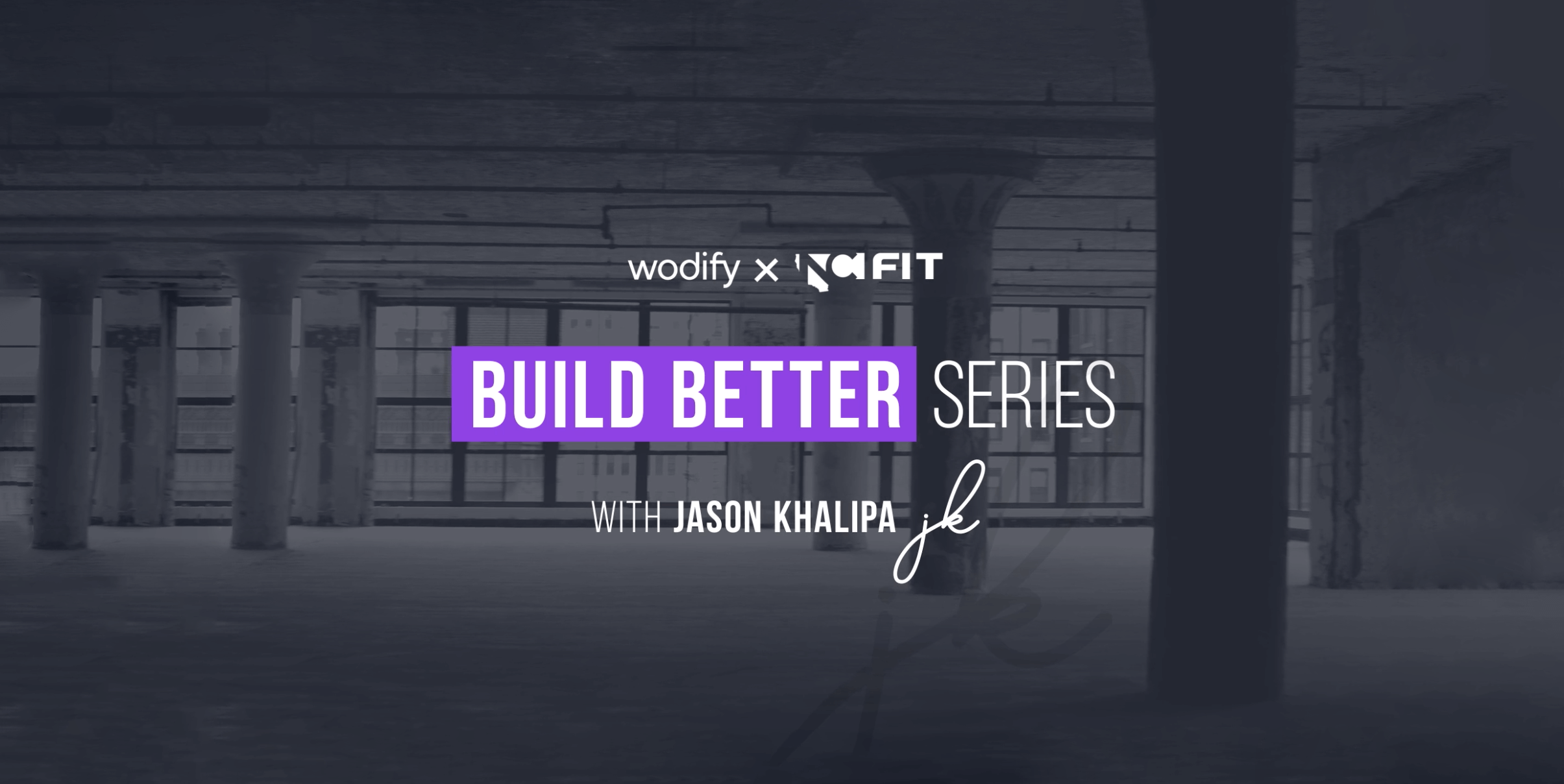 #BUILDBETTER with Wodify x NCFIT (Part 4)