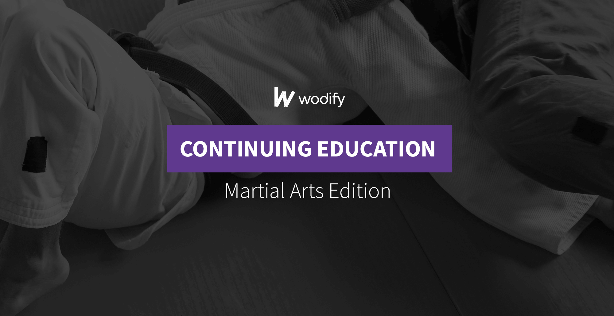 Continuing Education Part 2: Martial Arts